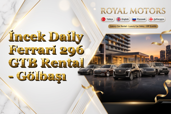 İncek Daily Ferrari 296 GTB Rental - Gölbaşı