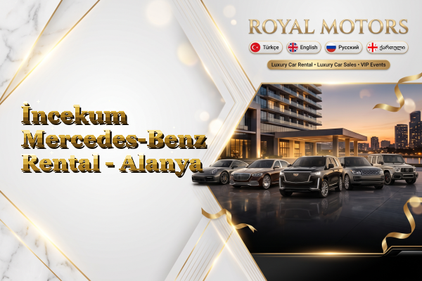İncekum Mercedes-Benz Rental - Alanya
