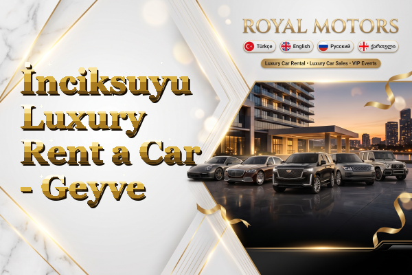 İnciksuyu Luxury Rent a Car - Geyve