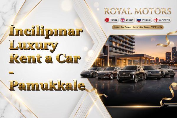 İncilipınar Luxury Rent a Car - Pamukkale