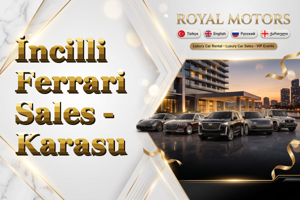 İncilli Ferrari Sales - Karasu