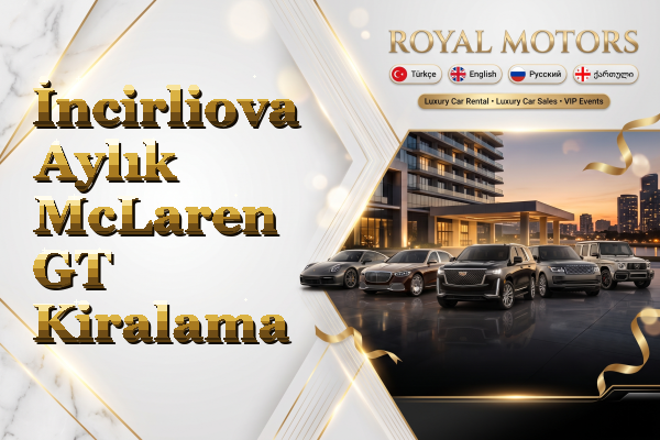 İncirliova Aylık McLaren GT Kiralama