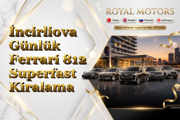 İncirliova Günlük Ferrari 812 Superfast Kiralama