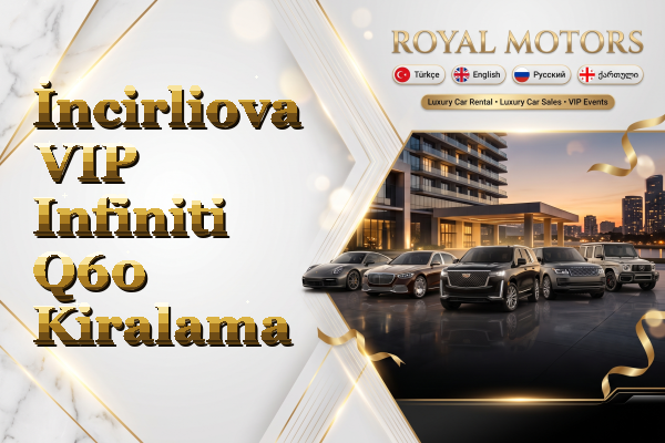 İncirliova VIP Infiniti Q60 Kiralama
