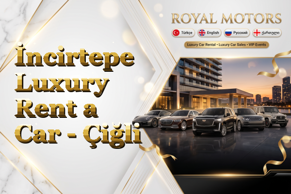 İncirtepe Luxury Rent a Car - Çiğli
