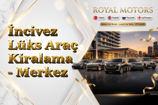 İncivez Lüks Araç Kiralama - Merkez