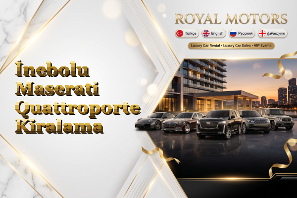 İnebolu Maserati Quattroporte Kiralama