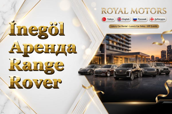 İnegöl Аренда Range Rover