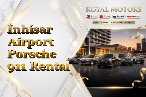 İnhisar Airport Porsche 911 Rental