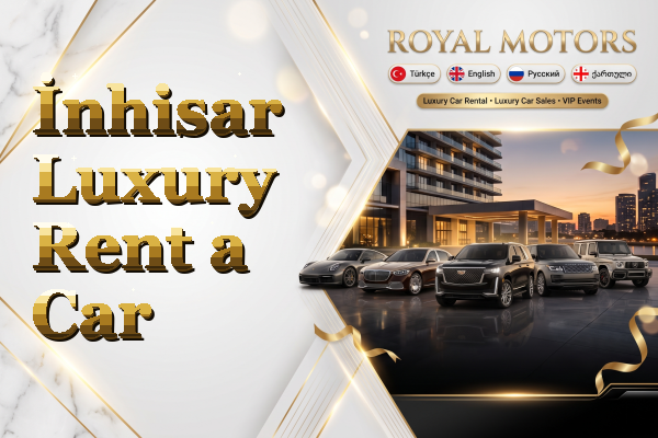 İnhisar Luxury Rent a Car