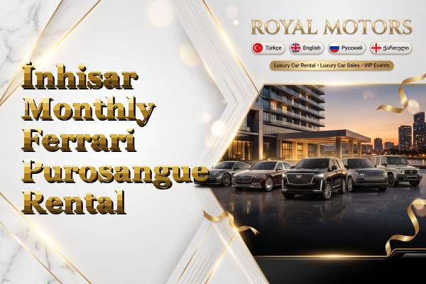 İnhisar Monthly Ferrari Purosangue Rental