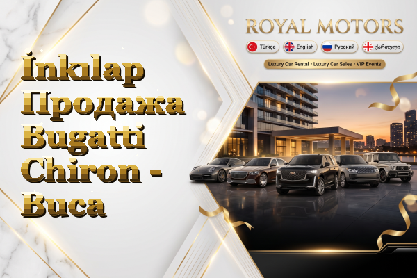 İnkılap Продажа Bugatti Chiron - Buca