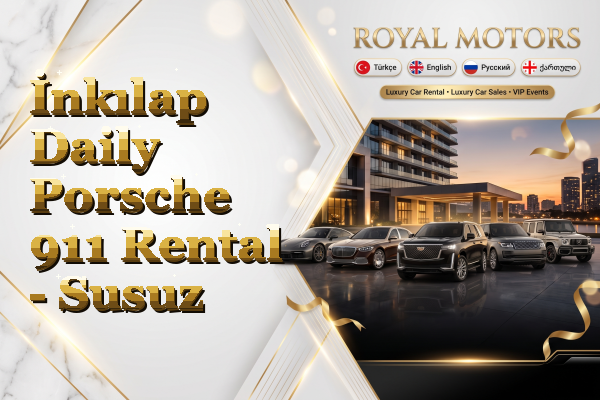 İnkılap Daily Porsche 911 Rental - Susuz