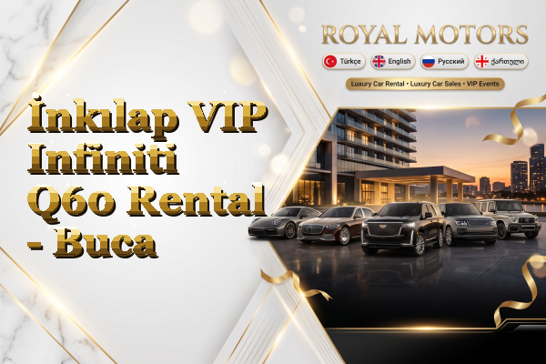 İnkılap VIP Infiniti Q60 Rental - Buca