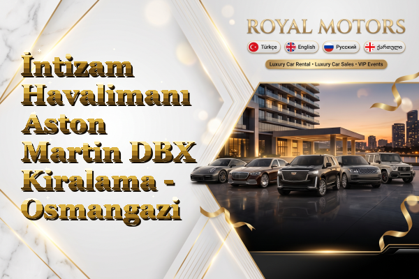 İntizam Havalimanı Aston Martin DBX Kiralama - Osmangazi