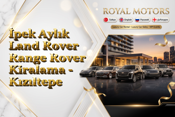 İpek Aylık Land Rover Range Rover Kiralama - Kızıltepe