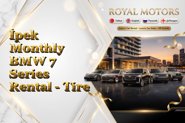 İpek Monthly BMW 7 Series Rental - Tire