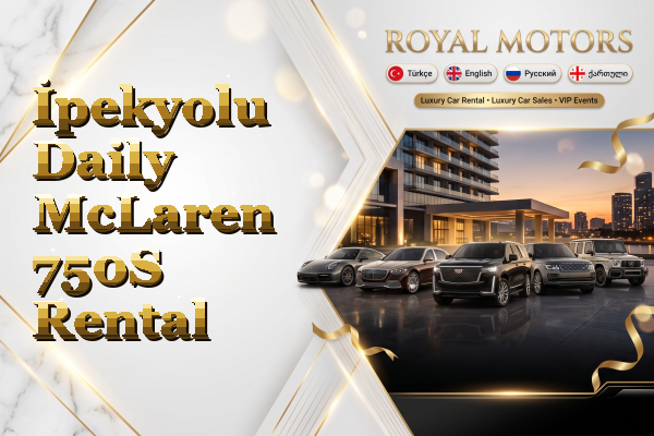 İpekyolu Daily McLaren 750S Rental