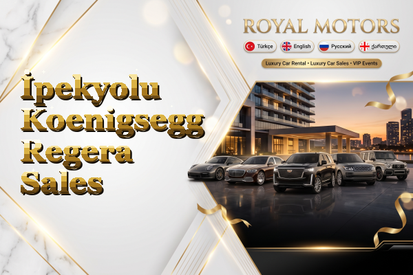 İpekyolu Koenigsegg Regera Sales