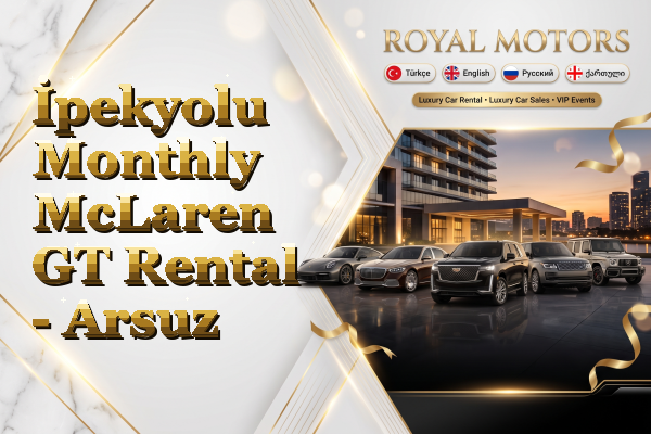 İpekyolu Monthly McLaren GT Rental - Arsuz