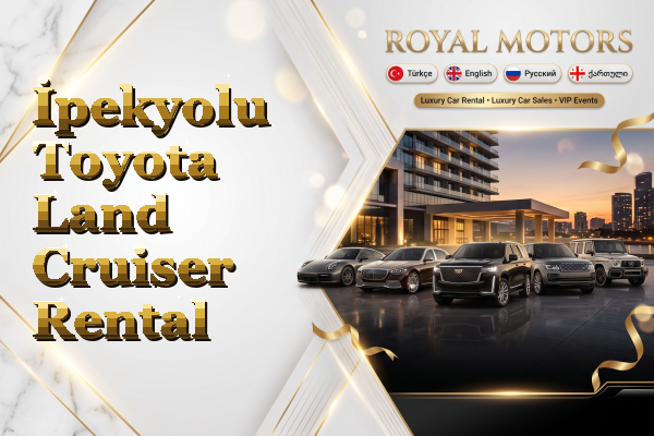 İpekyolu Toyota Land Cruiser Rental