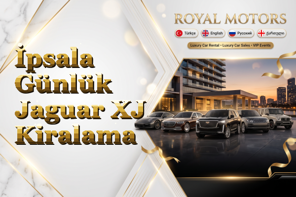 İpsala Günlük Jaguar XJ Kiralama