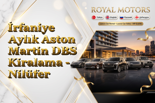 İrfaniye Aylık Aston Martin DBS Kiralama - Nilüfer