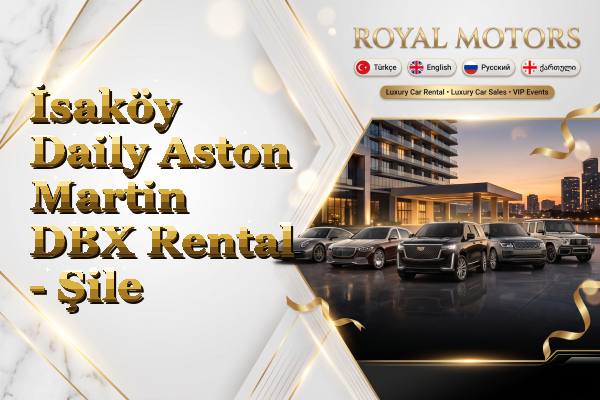İsaköy Daily Aston Martin DBX Rental - Şile