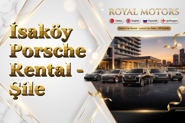 İsaköy Porsche Rental - Şile