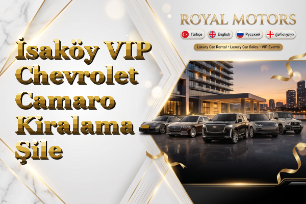 İsaköy VIP Chevrolet Camaro Kiralama - Şile