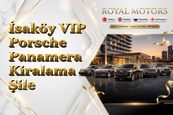 İsaköy VIP Porsche Panamera Kiralama - Şile