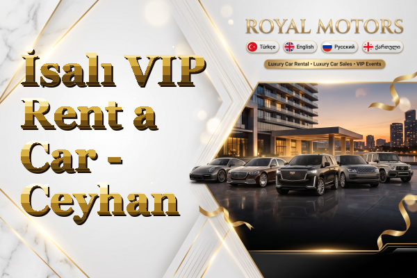 İsalı VIP Rent a Car - Ceyhan