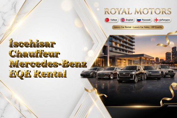 İscehisar Chauffeur Mercedes-Benz EQE Rental