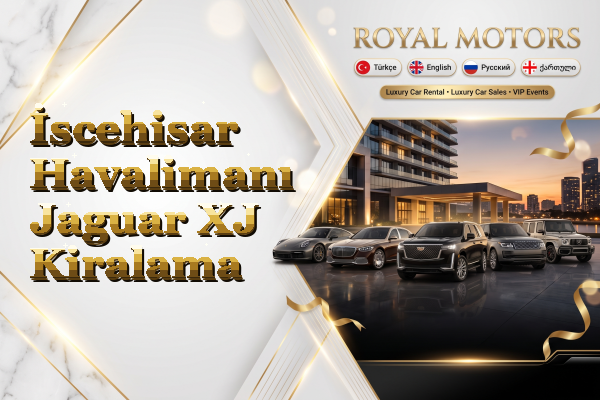 İscehisar Havalimanı Jaguar XJ Kiralama