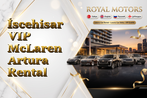 İscehisar VIP McLaren Artura Rental