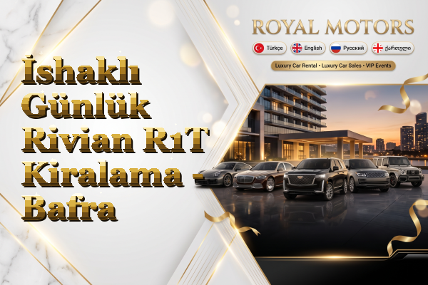 İshaklı Günlük Rivian R1T Kiralama - Bafra