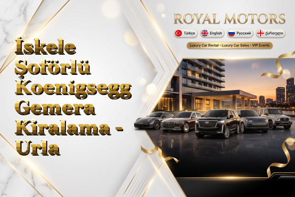 İskele Şoförlü Koenigsegg Gemera Kiralama - Urla