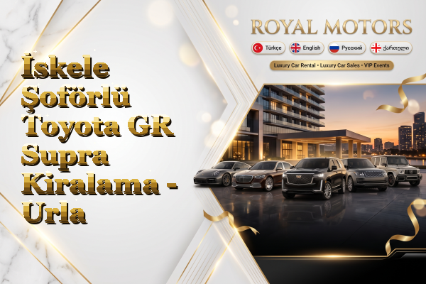 İskele Şoförlü Toyota GR Supra Kiralama - Urla