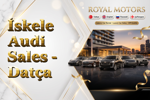 İskele Audi Sales - Datça