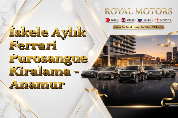 İskele Aylık Ferrari Purosangue Kiralama - Anamur