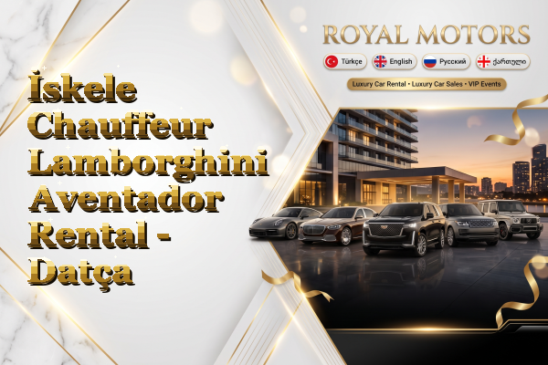 İskele Chauffeur Lamborghini Aventador Rental - Datça