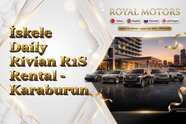 İskele Daily Rivian R1S Rental - Karaburun