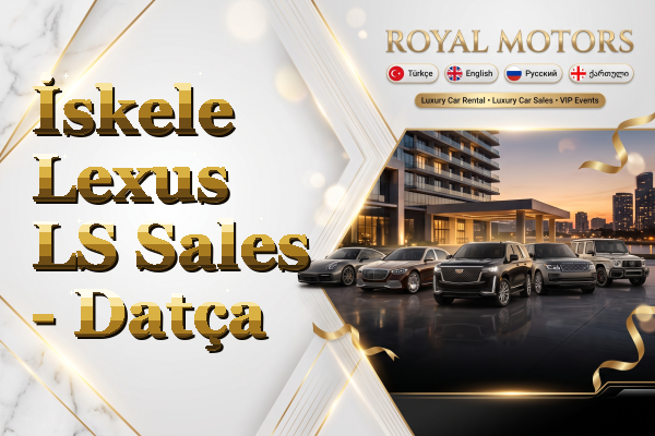 İskele Lexus LS Sales - Datça