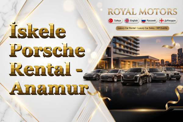 İskele Porsche Rental - Anamur