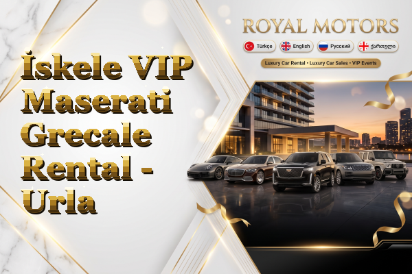 İskele VIP Maserati Grecale Rental - Urla