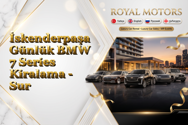 İskenderpaşa Günlük BMW 7 Series Kiralama - Sur