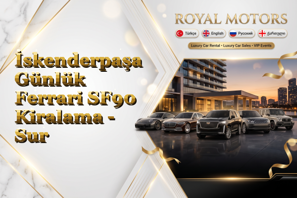 İskenderpaşa Günlük Ferrari SF90 Kiralama - Sur