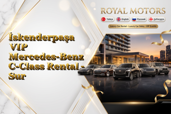 İskenderpaşa VIP Mercedes-Benz C-Class Rental - Sur