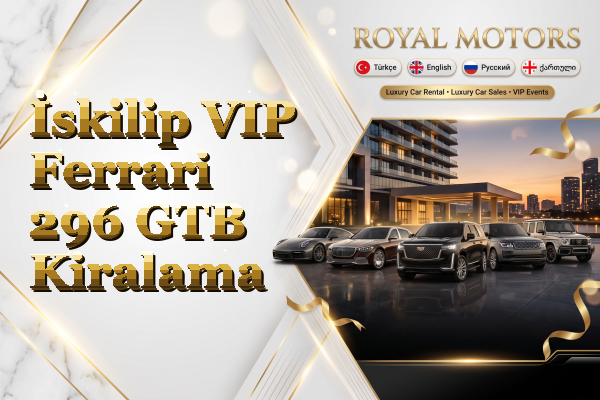 İskilip VIP Ferrari 296 GTB Kiralama