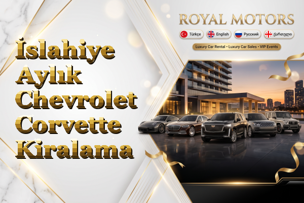 İslahiye Aylık Chevrolet Corvette Kiralama